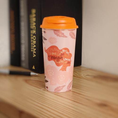 On the Go Cup - Strong Women Stand for Everybody Else